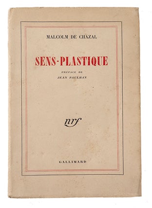 Item #21433 Sens-plastique, Préface de Jean Paulhan. CHAZAL, Malcolm de