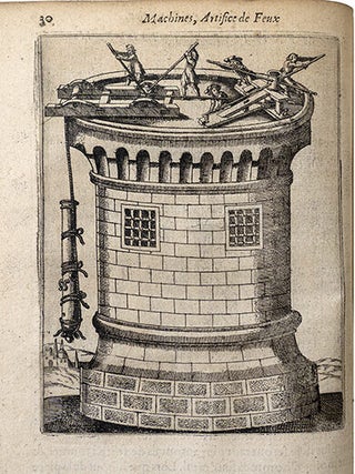 La pyrotechnie de Hanzelet Lorrain, ou sont representez les plus rares & plus appreuvez secrets des machines & des feux artificiels propres pour assiéger battre surprendre & déffendre toutes places.