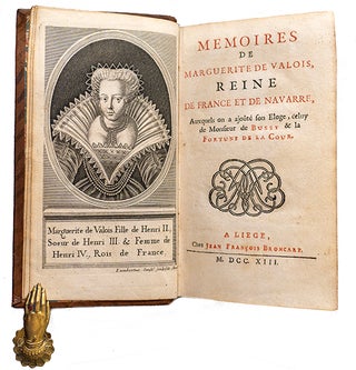 Mémoires, de Marguerite de Valois, reine de France et de Navarre, auxquels on a ajoûté son éloge, celuy de Monsieur de Bussy & la Fortune de la Cour.
