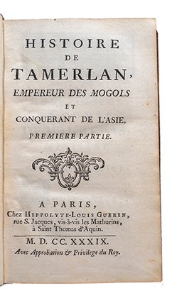 Histoire de Tamerlan, empereur des Mogols et conquérant de l'Asie
