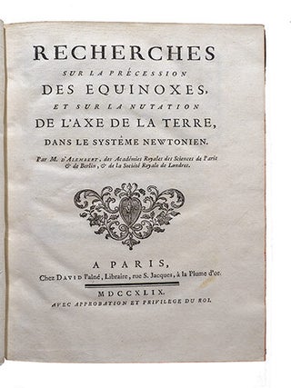 Recherches sur la précession des équinoxes, et sur la nutation de l'axe de la terre, dans le systême Newtonien