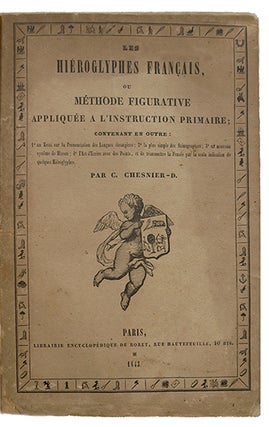 Item #21502 Les Hiéroglyphes français, ou méthode figurative appliquée à l'instruction...
