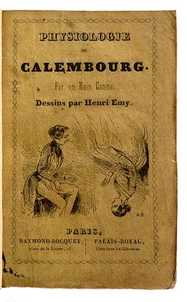 Item #21509 Physiologie du Calembourg, par un Nain connu, dessins de Henry Emy