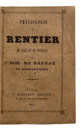 Item #21510 Physiologie du rentier, de Paris et de province, par MM. de Balzac et Arnould...