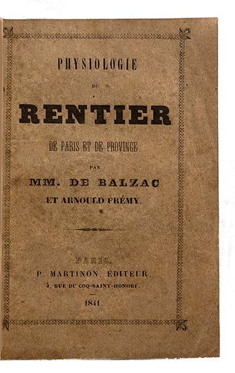 Item #21510 Physiologie du rentier, de Paris et de province, par MM. de Balzac et Arnould Frémy, dessins par Gavarni, Henri Monnier, Daumier et Meissonier. BALZAC, H. de.