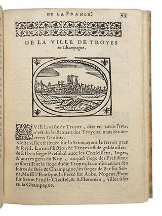 Description contenant toutes les singularitez des plus célèbres villes et places remarquables du royaume de France, avec les choses plus mémorables advenues en iceluy. Reveu corrigé et auguementé du sommeire (sic) de lestat cartes des provinces et de quelques portraitz des plus lignalées (sic) villes dudict royaume.