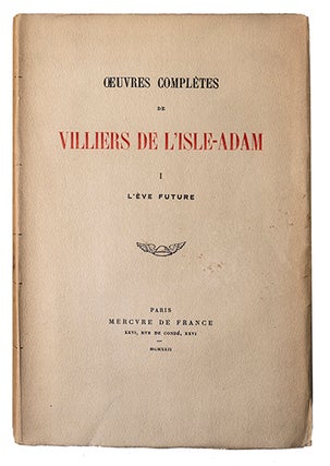 Item #21564 Oeuvres complètes. VILLIERS DE L'ISLE-ADAM, Cte A. de