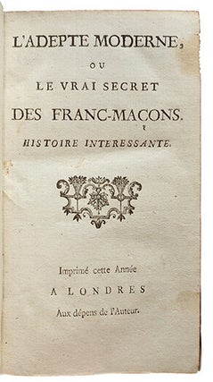 L'adepte moderne, ou le vrai secret des franc-maçons, Histoire intéressante.