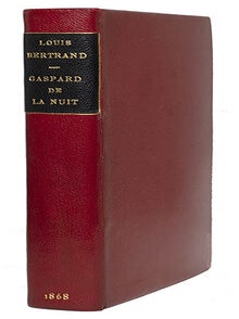 Item #21577 Gaspard de la Nuit, Fantaisies &agrave; la mani&egrave;re de Rembrandt et de Callot. Nouvelle...