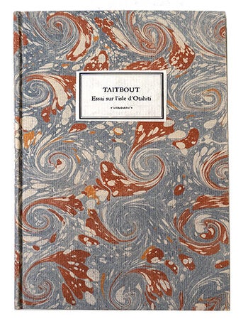 Item #21652 Essai sur l&rsquo;isle d&rsquo;Otahiti, situ&eacute;e dans la mer du sud; et sur l&rsquo;esprit et les m&oelig;urs de ses habitans. TAITBOUT.