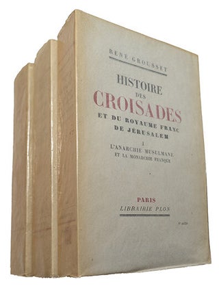 Item #21665 Histoire des croisades et du royaume franc de jérusalem, I. L'Anarchie musulmane et...