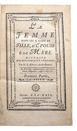 La Femme dans les trois états, de Fille, d'Epouse, et de Mère, Histoire morale, comique et véritable.