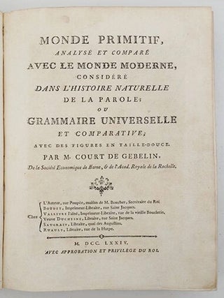 Monde Primitif, analysé et comparé avec le monde moderne, considéré dans son génie allégorique et dans les allégories auxquelles conduisit ce génie... précédé d'un plan général et raisonné...