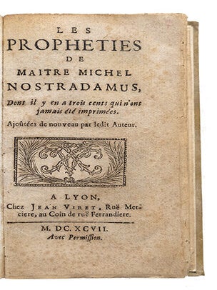 Item #21743 Les prophéties de Maître Michel Nostradamus, dont il y en a trois cents qui n'ont...