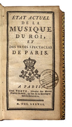 Etat actuel de la Musique du Roi et des trois spectacles de Paris
