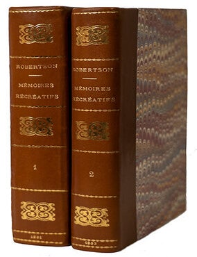 Item #21812 M&eacute;moires r&eacute;cr&eacute;atifs scientifiques et anecdotiques, physicien-a&eacute;ronaute, connu par ses exp&eacute;riences de fantasmagorie et par ses ascensions a&eacute;rostatiques dans les principales villes de l'Europe; ex-professeur de physique. ROBERTSON, Etienne Gaspard.