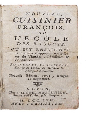 Nouveau cuisinier fran&ccedil;ois, ou l'Ecole des ragouts, ou est enseign&eacute;e la mani&egrave;re d'appr&ecirc;ter toutes sortes de viandes, p&acirc;tisseries & confitures. Nouvelle &eacute;dition revue, corrig&eacute;e & augment&eacute;e.