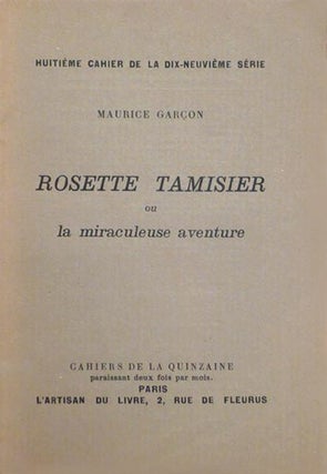 Item #4255 Rosette Tamisier, ou la miraculeuse aventure. GARÇON, Maurice