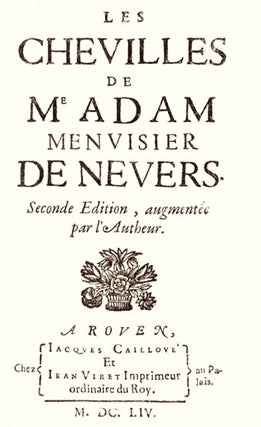 Item #7920 Les chevilles de Me Adam Menuisier de Nevers, seconde édition augmentée par...