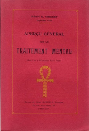 Item #8042 Aperçu général sur le traitement mental. CAILLET, Albert