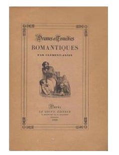 Item #9746 Drames et comédies romantiques. CLEMENT-JANIN, N