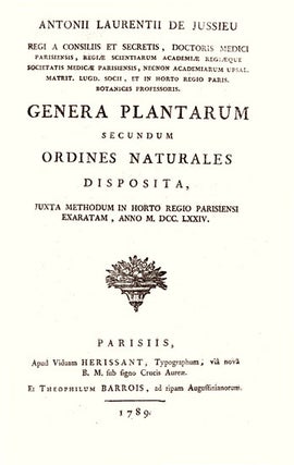 Genera plantarum, secundum ordines naturales disposita, juxta methodum in horto regio parisiensi exaratam....